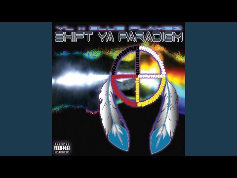 Shift Ya Paradigm (Yl X Blue Flamez)