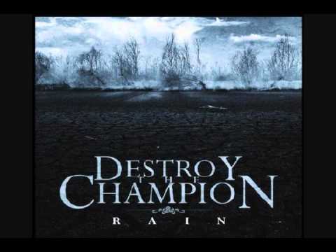 Destroy The Champion - Pray For Rain