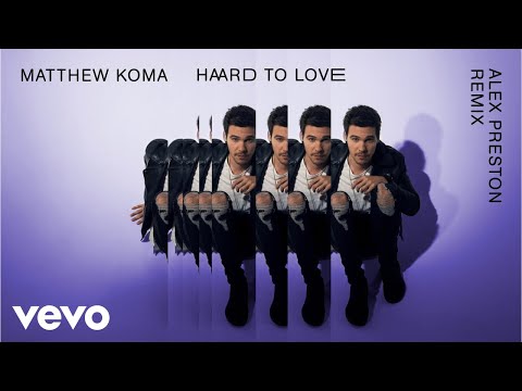 Video thumbnail for Hard To Love - Alex Preston Remix