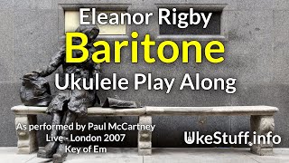 Eleanor Rigby Baritone Ukulele Play Along