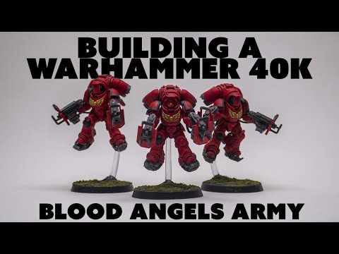 Building a Warhammer 40K Blood Angels Army...with Indomitus Roots