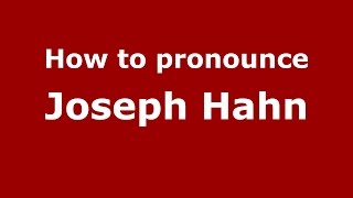 How to pronounce Joseph Hahn