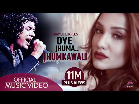 Oye Jhuma Jhumkawali - Full Video HD - feat. Pramod Kharel