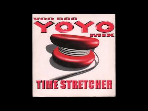 Time Stretcher - Voo Doo (Extended Yoyo Mix)