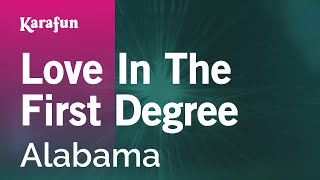 Karaoke Love In The First Degree - Alabama *