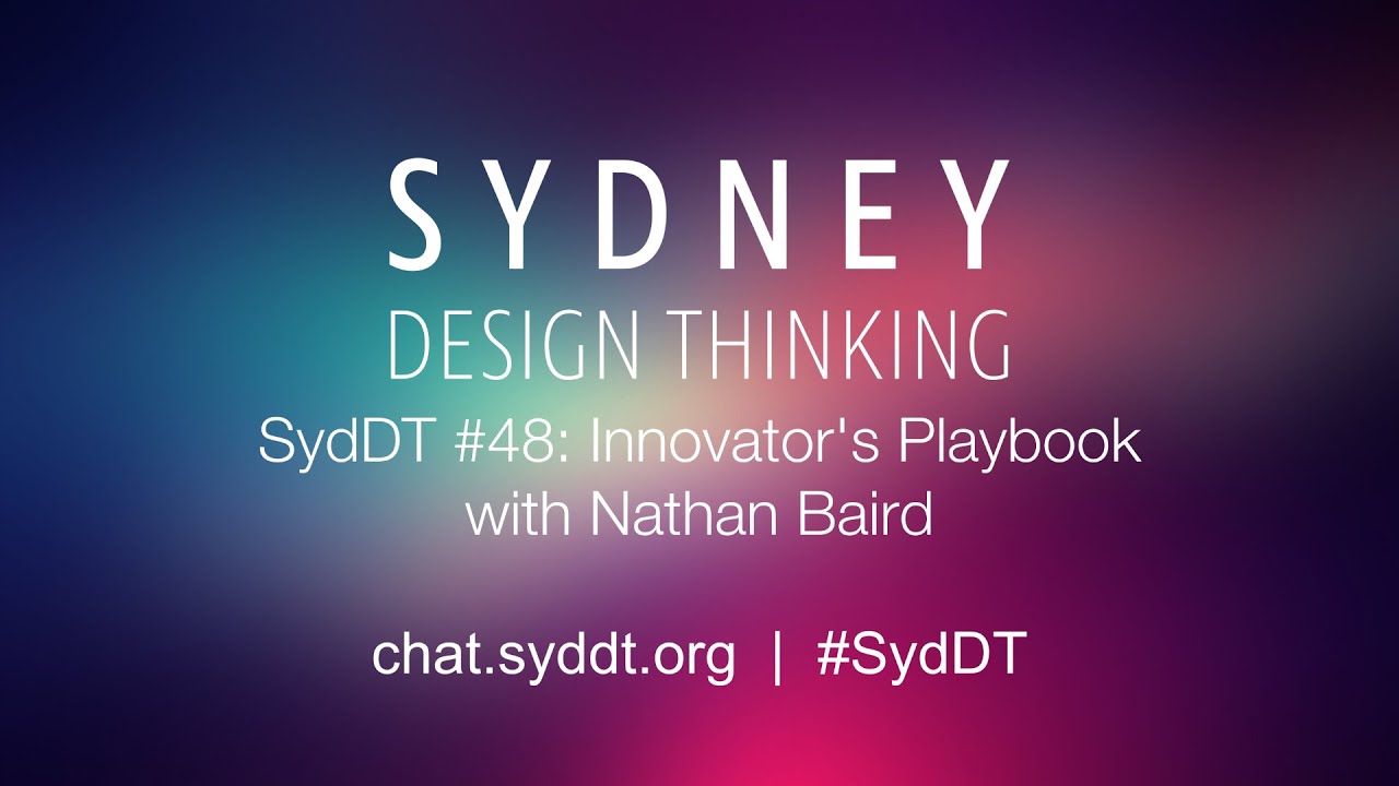SydDT #48: Innovator's Playbook with Nathan Baird