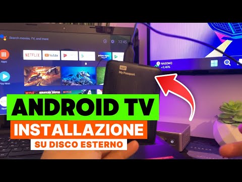 Android TV Ovunque! Installalo su un Hard Disk Esterno