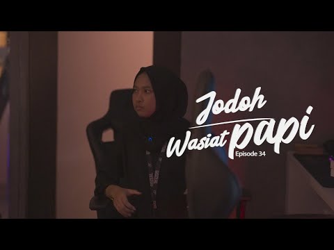 " Perasaan " Jodoh Wasiat Papi ( Episode 34 )