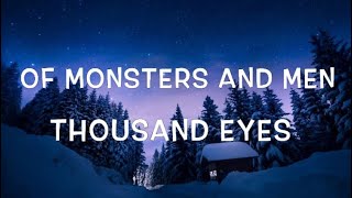Of Monsters And Men - Thousand Eyes Lyrics