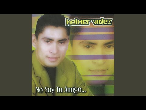 Helmer Videz - Un Lugar Bonito (Álbum No Soy Tu Amigo)