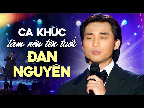 Top 15 ca khúc nhạc vàng làm nên tên tuổi Đan Nguyên - Thuở Ấy Có Em, Những Lời Này Cho Em