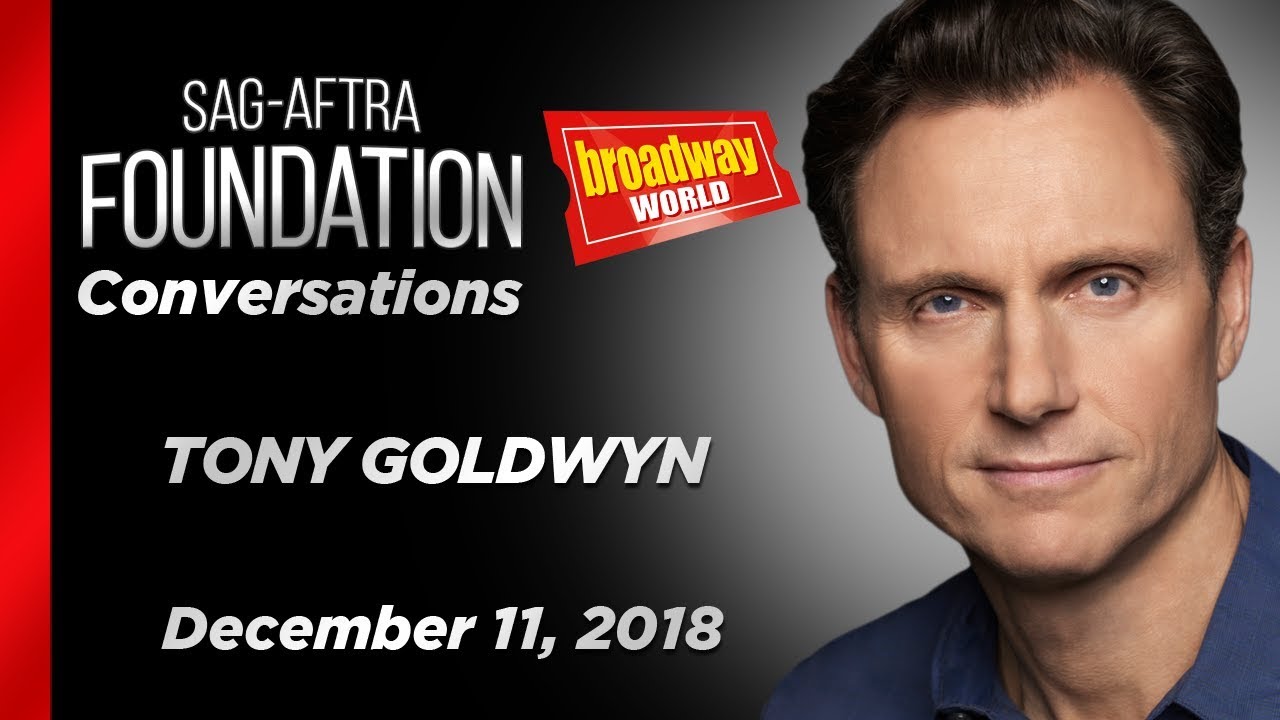 Tony Goldwyn Career Retrospective | SAG-AFTRA Foundation Conversations