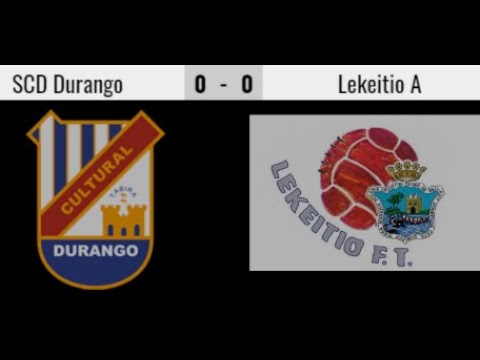 J8 - SCD Durango Juvenil B - Lekeitio A - 22-05-2021