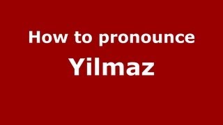 How to pronounce Yilmaz