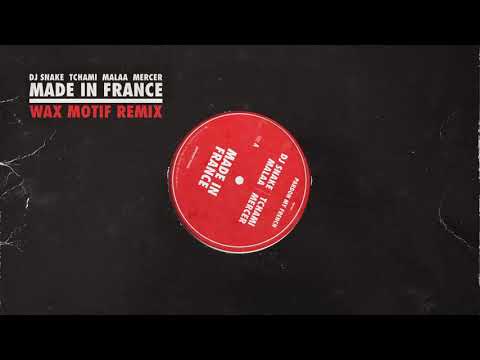 DJ Snake x Tchami x Malaa x Mercer   Made In France Wax Motif Remix