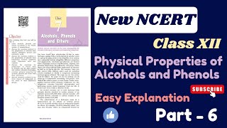 New NCERT Class 12 Chemistry | Unit 7 Alcohols, Phenols and Ethers | Physical properties