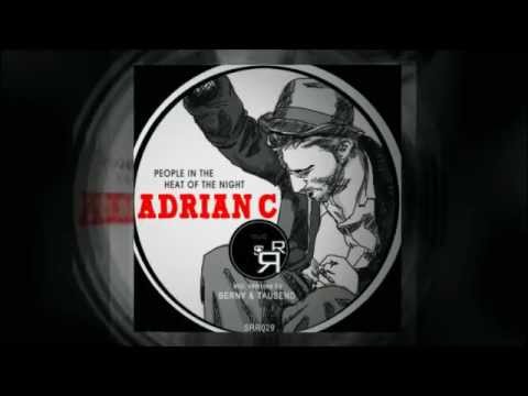 ADRIAN C - In The Heat Of The Night (Berny Rough Mix)[Save Room Recordings]