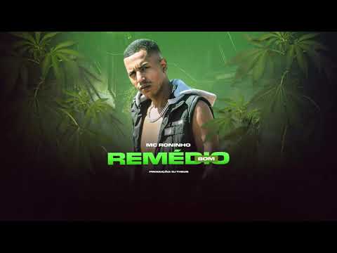 Mc Roninho - Remédio bom ( DJ th7us )
