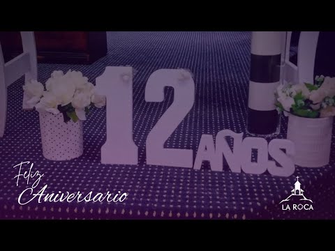 Aniversario N12 - Culto La Roca