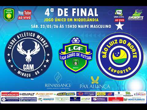 LIGA GOIÁS  2026 - CAM MINAÇU X SÃO LUIZ DO NORTE EC