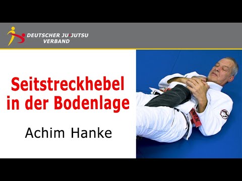 Ju-Jutsu / Seitstreckhebel am Boden - Achim Hanke
