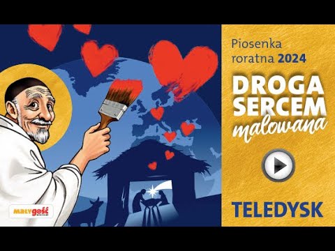 Piosenka roratnia 2024 - „Droga sercem malowana” | Roraty z „Małym Gościem”
