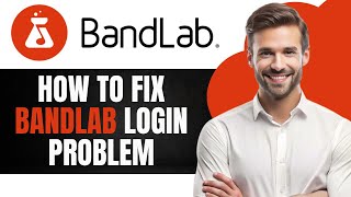 How To Fix BandLab Login Problem  (Step by Step)