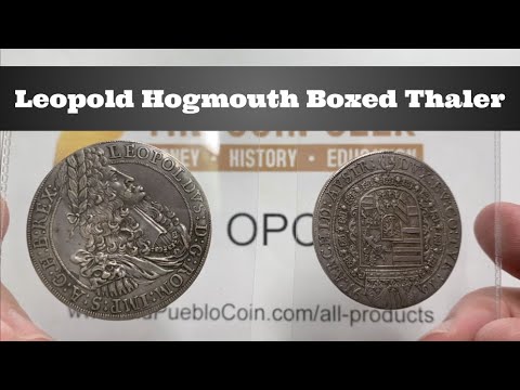 Leopold the Hogmouth Boxed Thaler - One of my Favorite Thalers