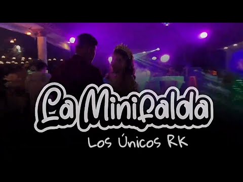 La Minifalda - Los Únicos RK 