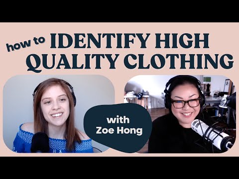 What Is High Quality Clothing? Zoe Hong shares her tips for identifying quality garments 👗