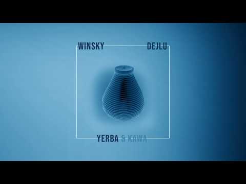 Winsky x Dejlu - Yerba&Kawa prod. Juri Kolka