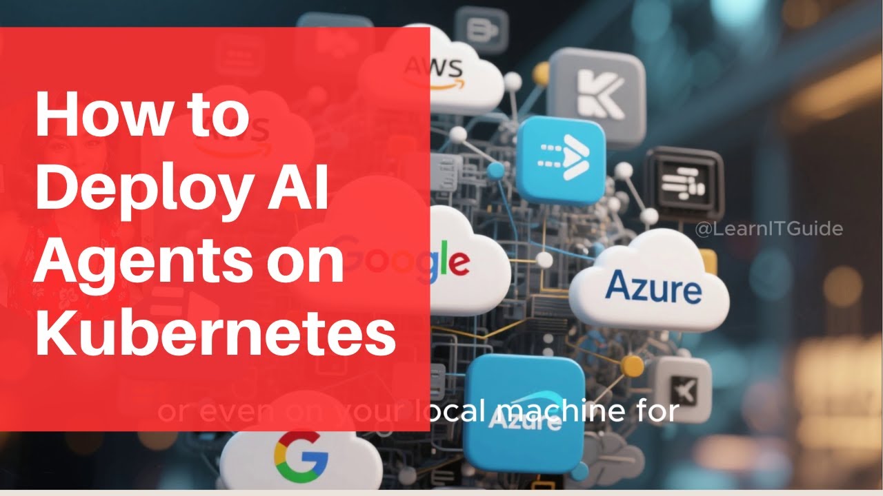 How to Deploy AI Agents on Kubernetes – Step by Step Guide
