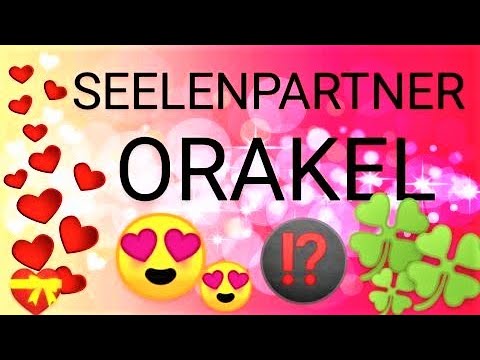 Seelenpartner Orakel - Er will nichts von anderen Frauen wissen - heute neu - dein Seelenweg