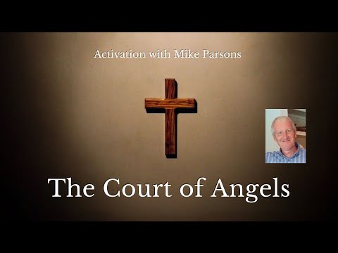 Activation with Mike Parsons - Court of Angels