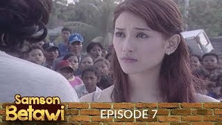 Download lagu Samson Betawi Episode 7 mp3