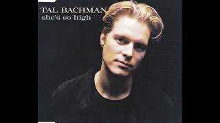 Tal Bachman - She&#39;s So High