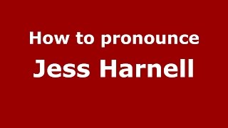 How to pronounce Jess Harnell