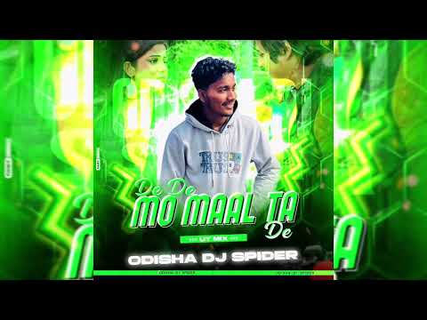 DE DE MO MAAL TA DE - UT MIX || ODISHA DJ SPIDER || FAST REMIX 