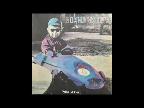 Boxhamsters - Prinz Albert (Full Album)