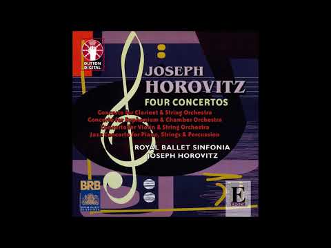 Joseph Horovitz (1926-2022) : Concerto for clarinet and string orchestra (1956)