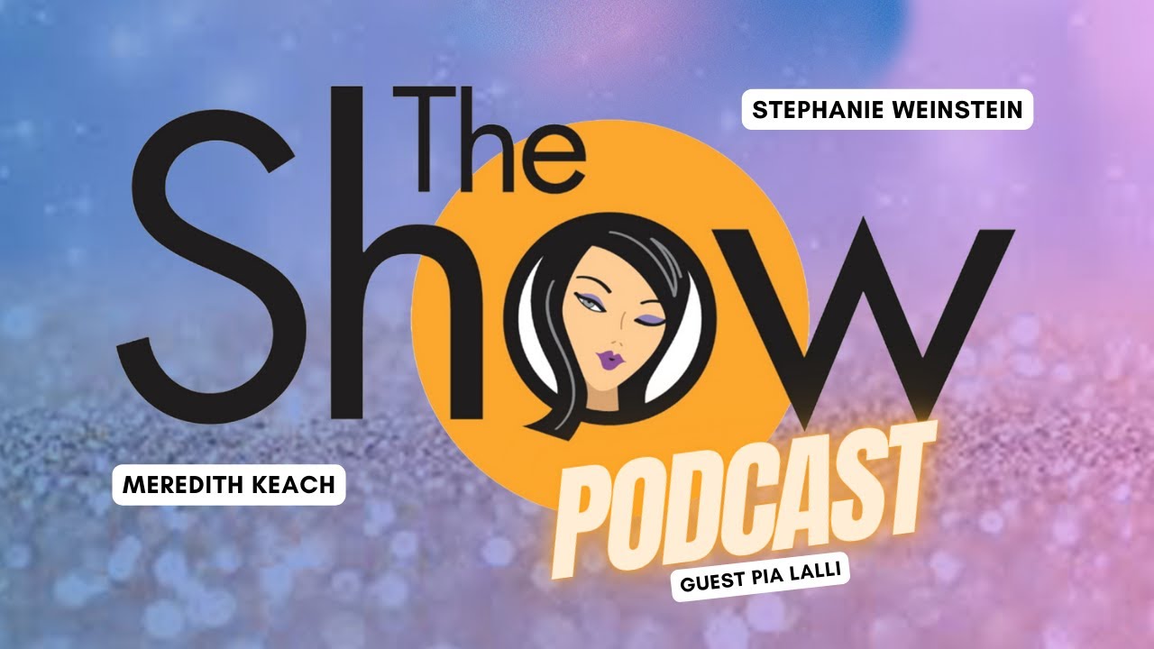 The Show With Weinstein and Keach: Pia Lalli
