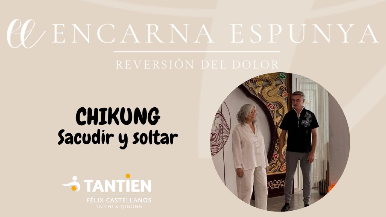 1º CHIKUNG  "sacudir y soltar"