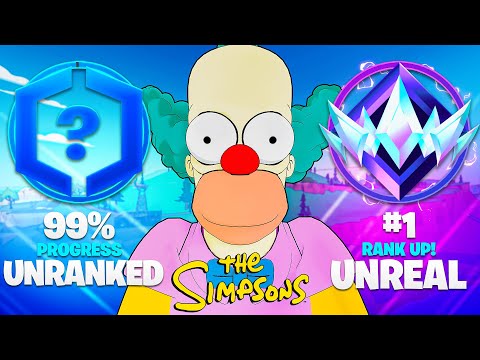 Unranked to UNREAL Ranked Speedrun (Fortnite Simpsons)