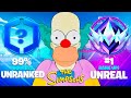 Unranked To UNREAL Ranked Speedrun Fortnite Simpsons