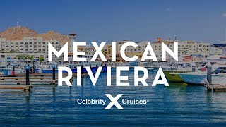 Celebrity Millennium: Discover the Mexican Riviera