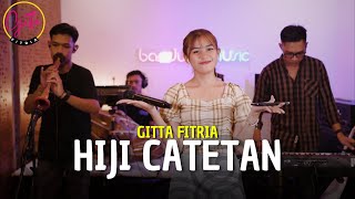 Download lagu HIJI CATETAN - GITTA FITRIA | LIVE COVER mp3