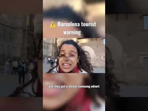 Warning if you're travelling to Barcelona!