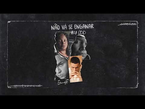 KMILA CDD feat DK 47 (Prod. Madre Beatz) - NÃO VÁ SE ENGANAR
