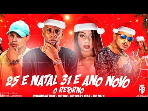 BALA DA TROPA E VITINHO NO BEAT E MC MARY MAII E MC GW - 25 É NATAL 31 É ANO NOVO ( REMIX BREGA FUNK