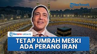 Hamish Daud Tetap Berangkat Umrah Besok meski Ada Perang Iran vs Amerika Serikat-Israel